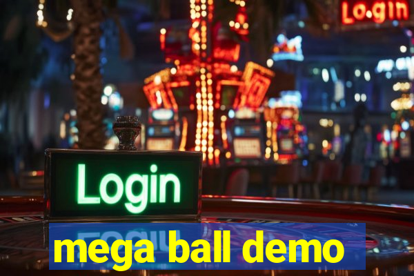 mega ball demo