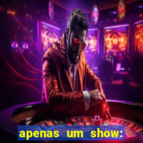 apenas um show: pancadaria 2