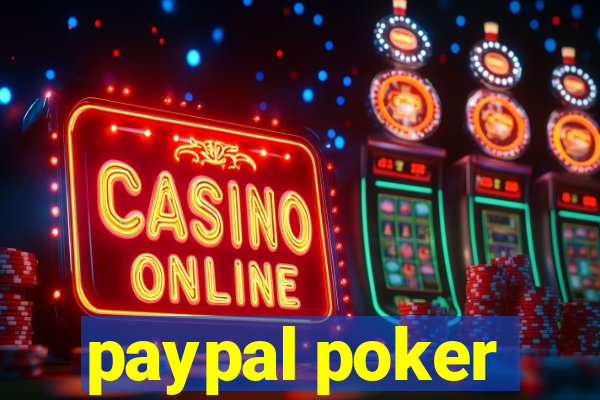 paypal poker