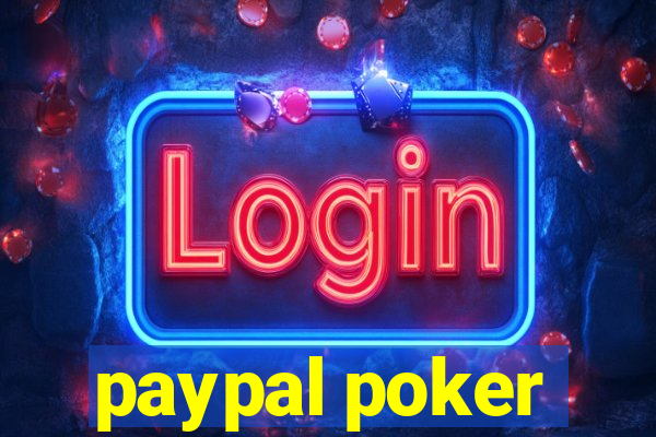 paypal poker