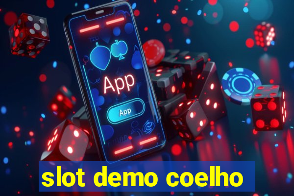 slot demo coelho