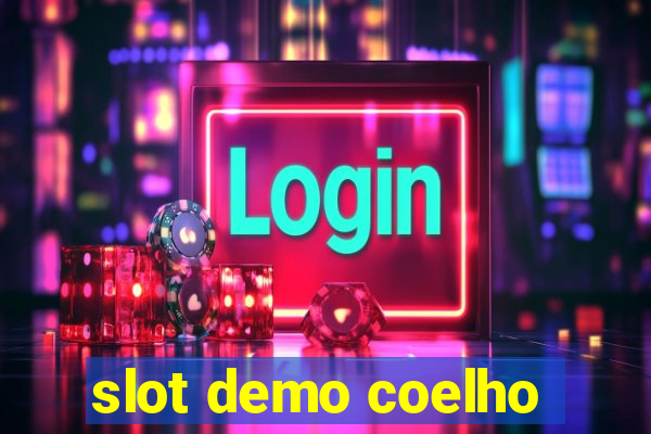 slot demo coelho