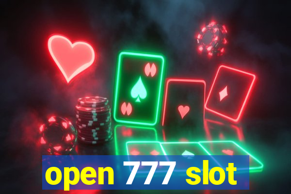 open 777 slot