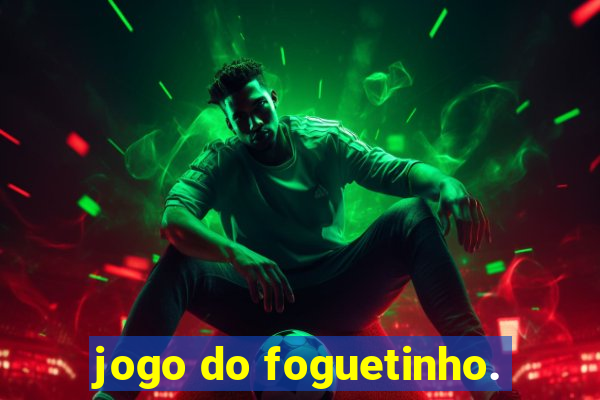 jogo do foguetinho.