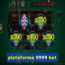 plataforma 9999 bet