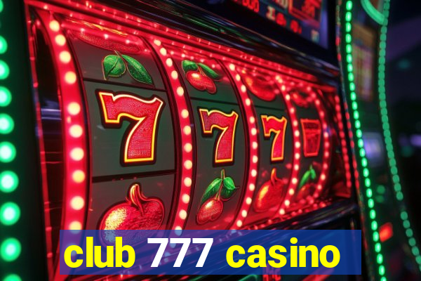 club 777 casino