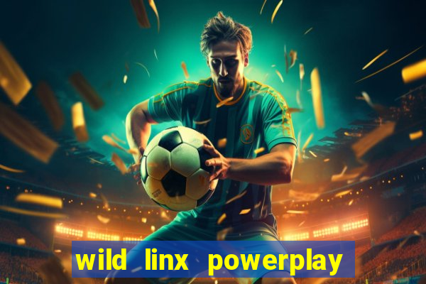 wild linx powerplay jackpot slot free