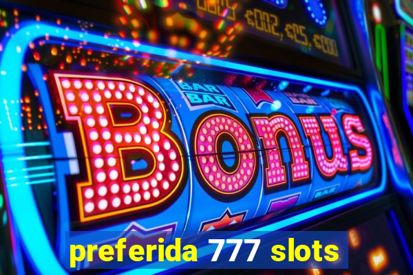 preferida 777 slots