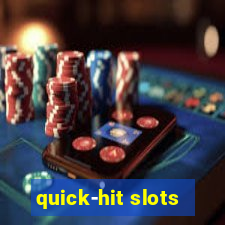 quick-hit slots