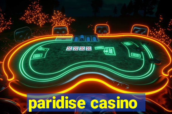 paridise casino