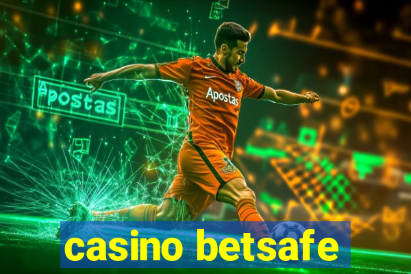 casino betsafe