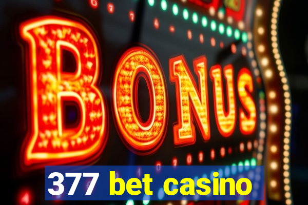 377 bet casino