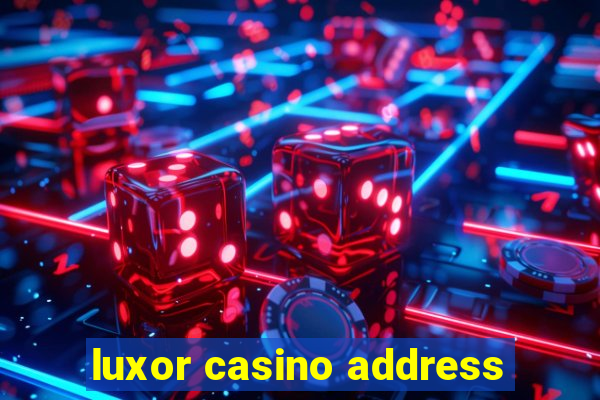 luxor casino address