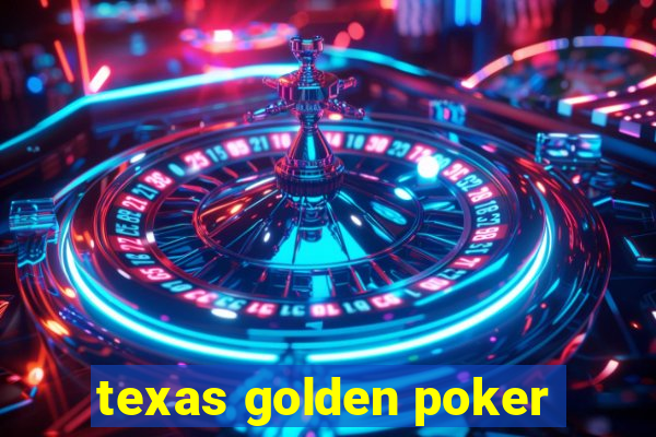 texas golden poker