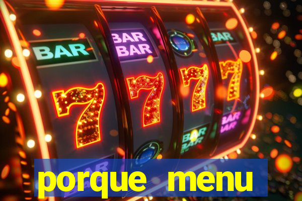 porque menu selvagem acabou