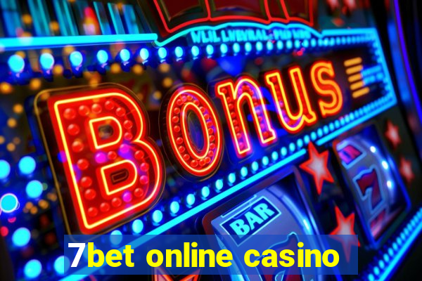 7bet online casino