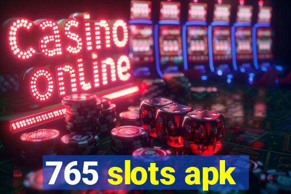 765 slots apk