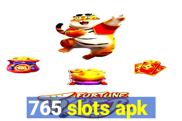 765 slots apk