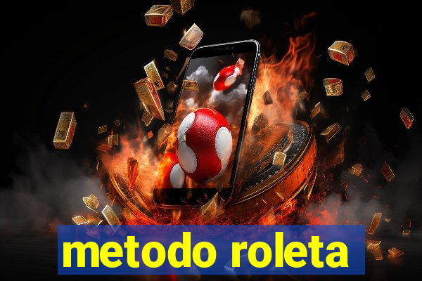 metodo roleta