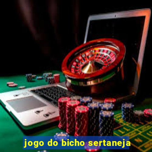 jogo do bicho sertaneja