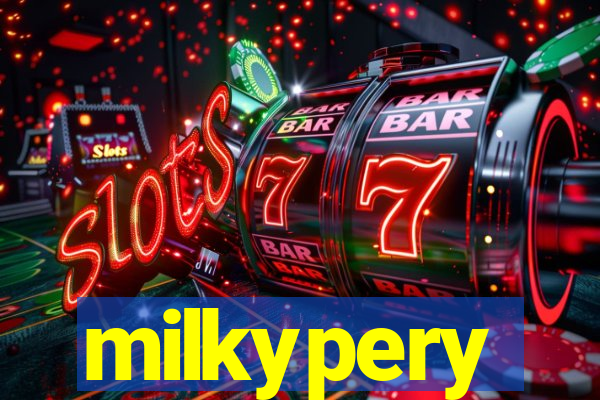 milkypery