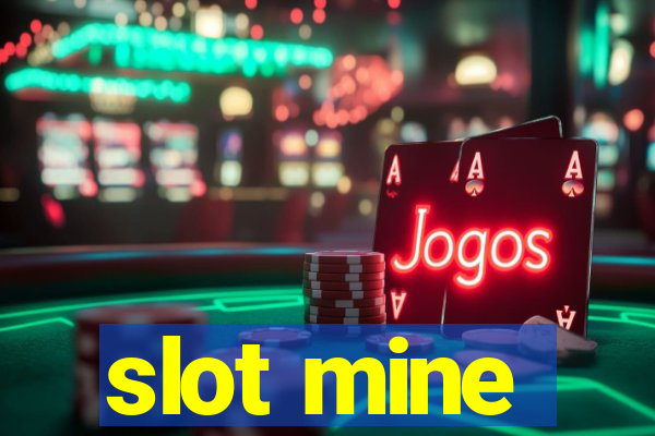 slot mine