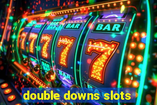 double downs slots