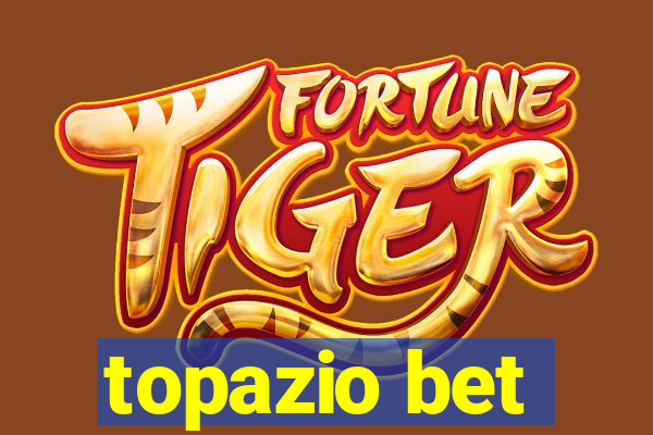 topazio bet