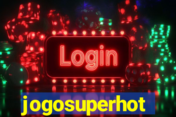 jogosuperhot