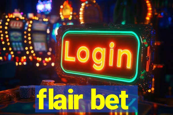 flair bet