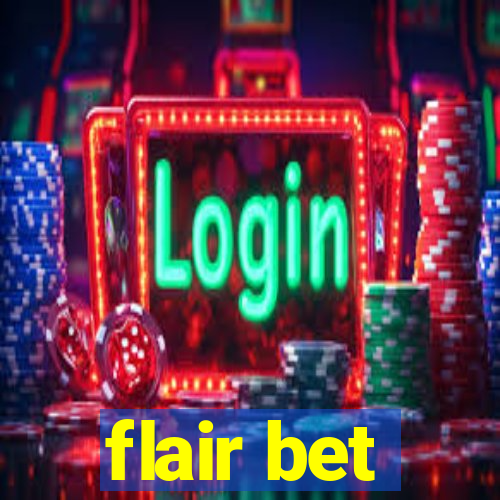 flair bet