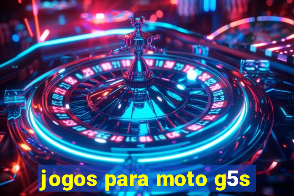 jogos para moto g5s