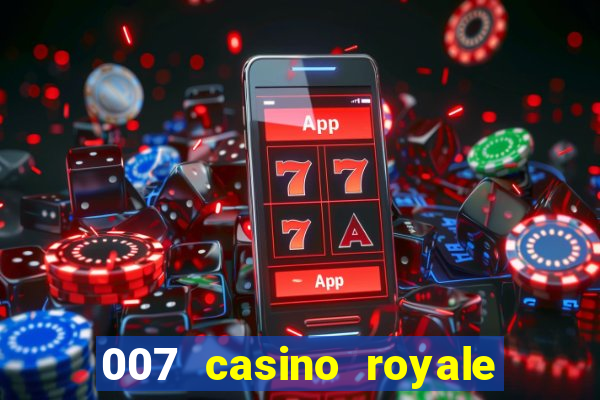 007 casino royale agente secreto 007