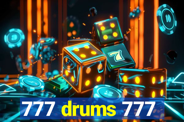 777 drums 777