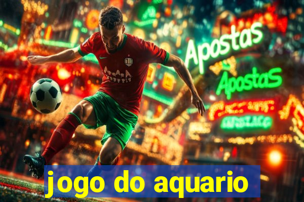 jogo do aquario