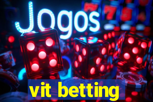 vit betting