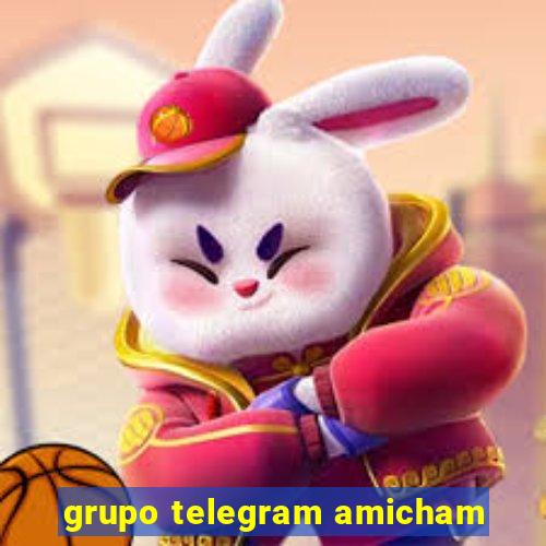 grupo telegram amicham