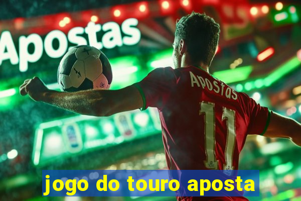 jogo do touro aposta