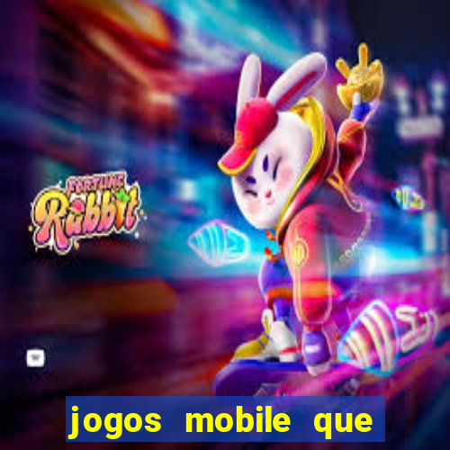 jogos mobile que d?o dinheiro