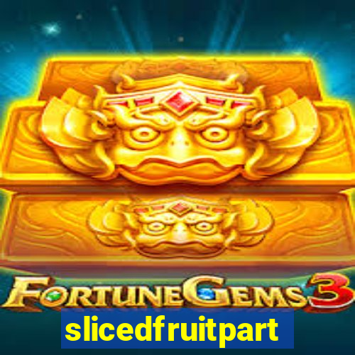 slicedfruitparty