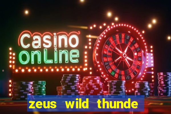 zeus wild thunde slot free play