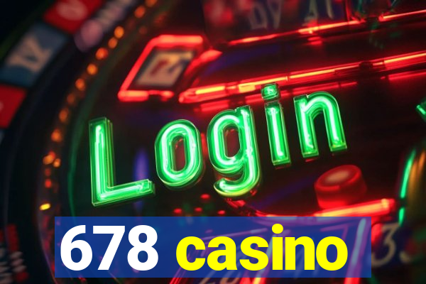 678 casino