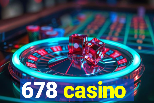 678 casino