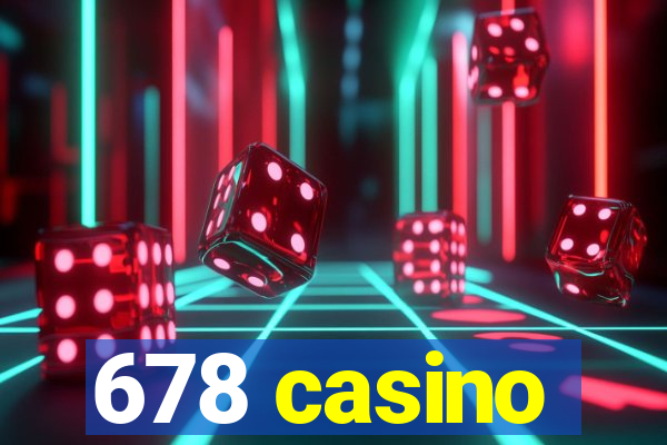 678 casino