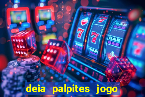 deia palpites jogo do bicho