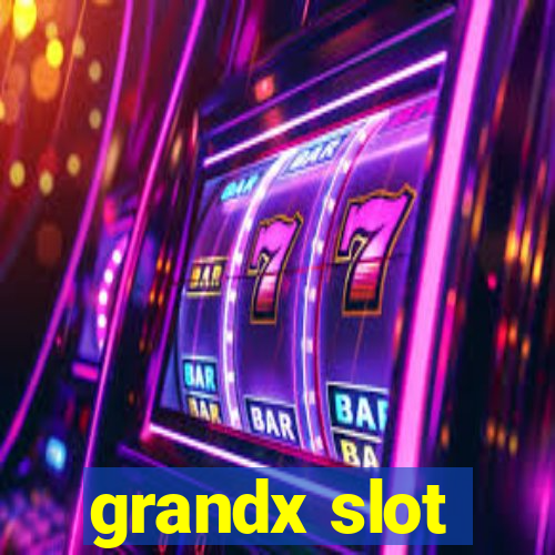 grandx slot