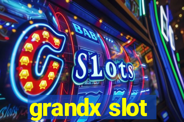 grandx slot