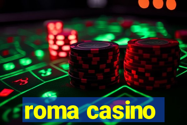 roma casino