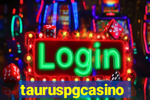 tauruspgcasino