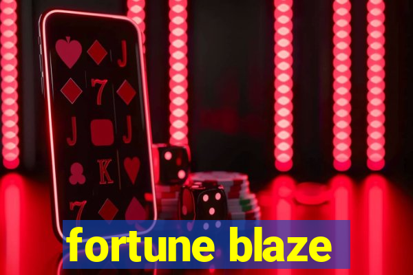 fortune blaze